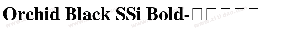 Orchid Black SSi Bold字体转换
